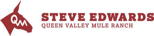 Steve Edwards, Queen Valley Mule Ranch